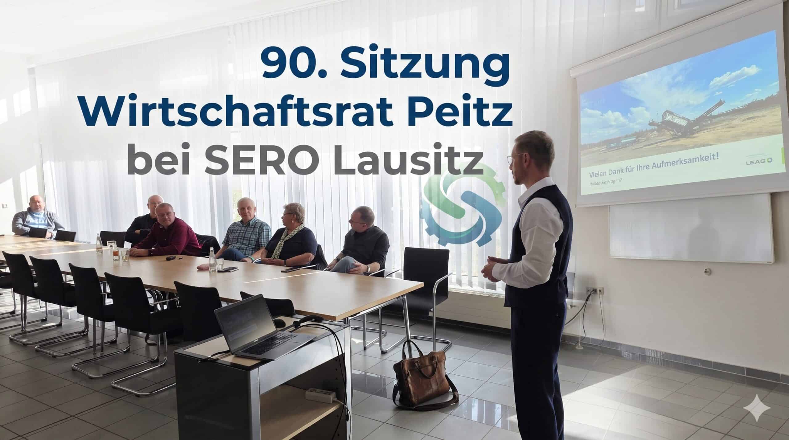 90. Sitzung Wirtschaftsrat Peitz bei SERO Lausitz